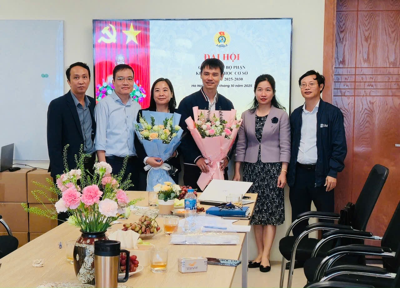 Đại hội Công đoàn Khoa Khoa học cơ sở nhiệm kỳ 2025–2030 thành công tốt đẹp