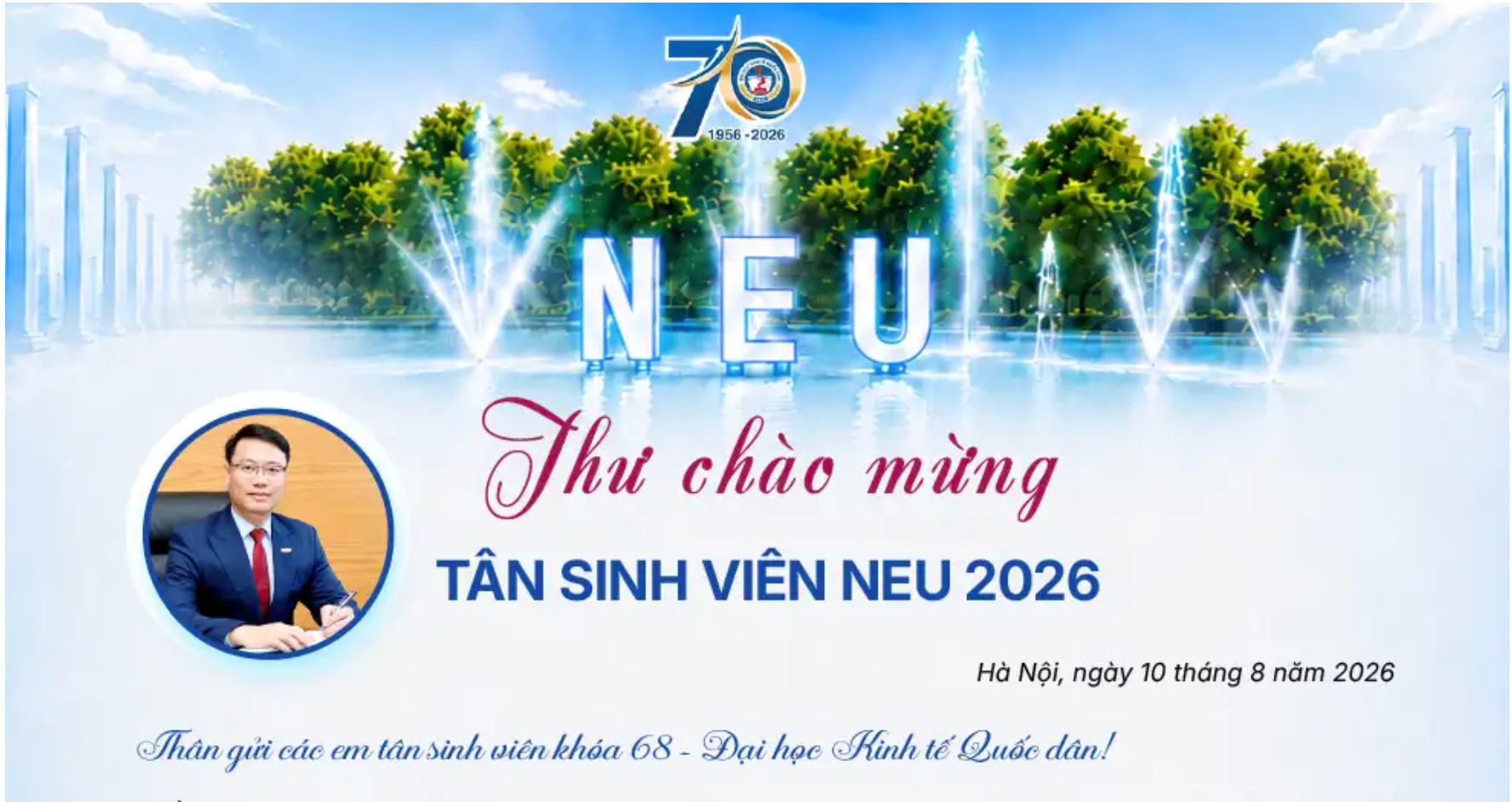 Thư chào mừng Tân sinh viên NEU 2026 của Giám đốc Đại học